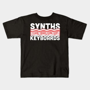 Synths - The Bacon Of Keyboards Kids T-Shirt